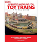 KALMBACK REALISTIC MODELING FOR TOY TRAINS