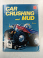 CAR CRUSHING AND MUD RC TRUCKS by HARRY HIGLEY